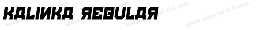 Kalinka Regular字体转换